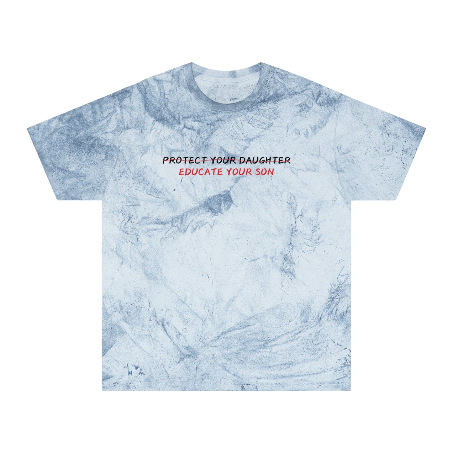 Cotton Color Blast T-Shirt, Educate Your Son