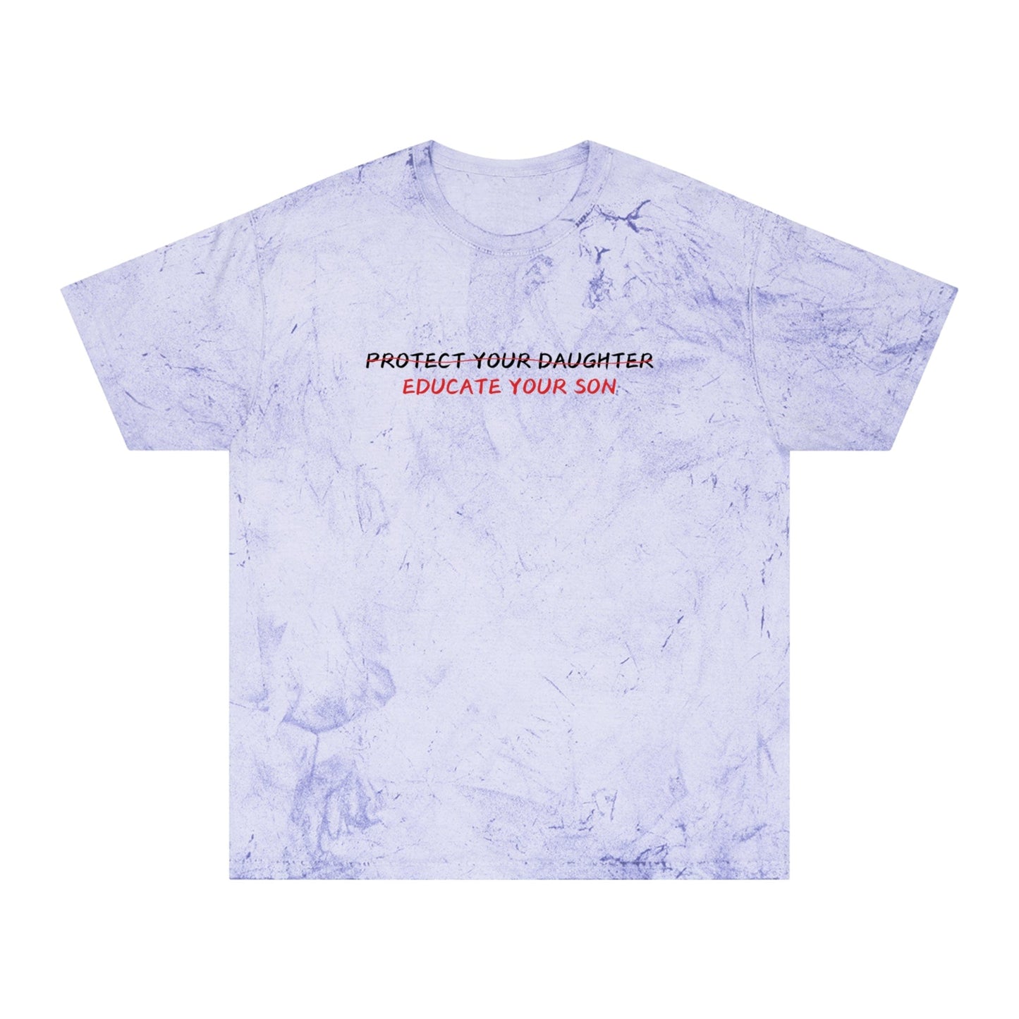 Cotton Color Blast T-Shirt, Educate Your Son