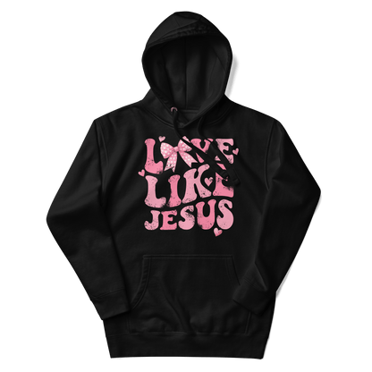 Love Like Jesus Hoodie